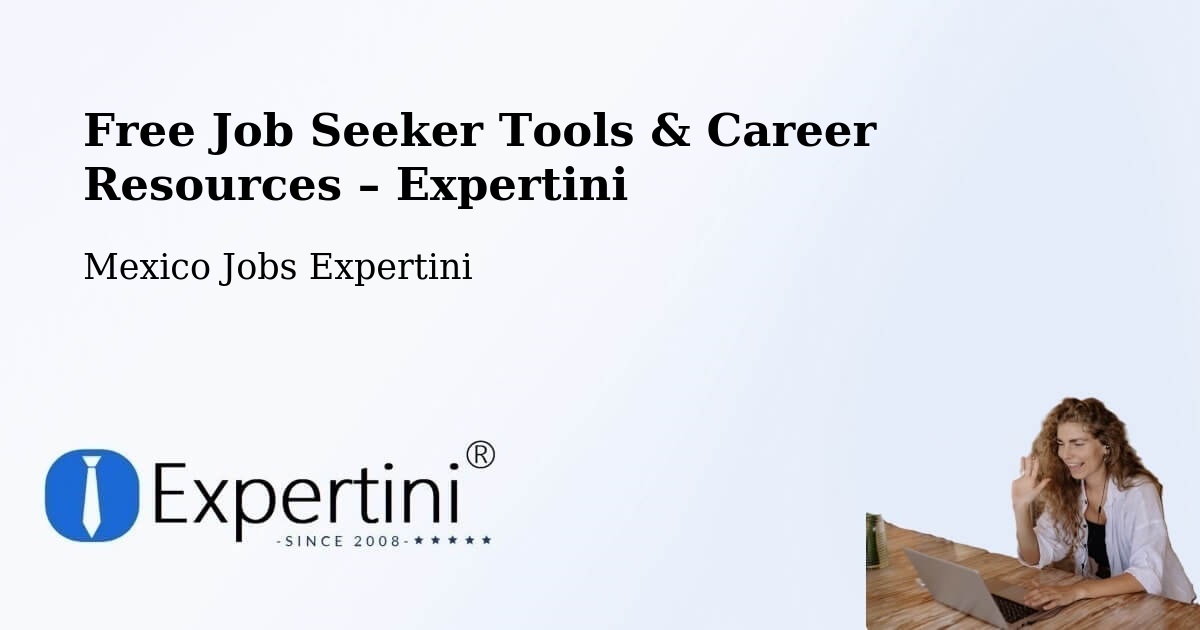 Free Job Seeker Tools & Career Resources – Rosarito - Rosarito, Mexico Jobs Expertini